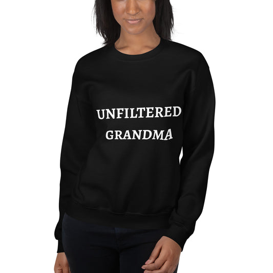 "Unfiltered Grandma" Unisex Sweatshirt